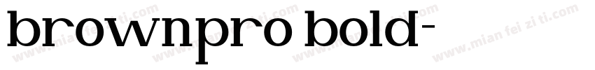 brownpro bold字体转换